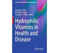 Hydrophilic Vitamins in Health and Disease: 29 (Advances in Biochemistry in Health and Disease)