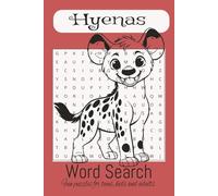Hyena Word Search Puzzle Book: Word Search Puzzles about hyenas with easy-to-read print | Kids, Teens, Adults and Seniors | 6 x 9 inches, 110 pages | 50+ puzzles... fun for long drives & relaxing