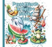 Hygge Animals In Nature Coloring Book (Hygge Coloring Books)
