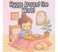 Hygge Around the World: 40 Cozy and Cute Travel Coloring Pages