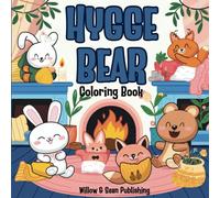 Hygge Bear Coloring Book: Comfy Bears Coloring