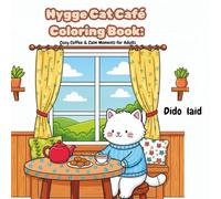 Hygge Cat Café Coloring Book: Cozy Coffee & Calm Moments for Adults (Cozy Animals - Bold & Easy Collection)