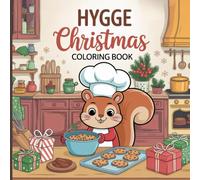Hygge Christmas Coloring Book for Kids & Girls: Cozy Winter Vibes, Cute Holiday Scenes & Relaxing Art for Creative Joy and Stress Relief