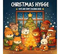 Hygge Christmas: Cute & Cozy Coloring Book for Adults and Kids