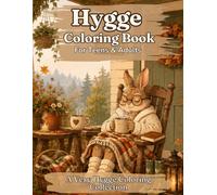 Hygge Coloring Book: A Very Hygge Coloring Book for Teens & Adults - Cozy Autumn Scenes for Relaxation and Stress Relief