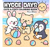 Hygge Days: Cute and Cozy Animal Coloring Book for Adults & Teens for Stress Relief, Relaxation and Cozy Vibes (Cozy Life Coloring)