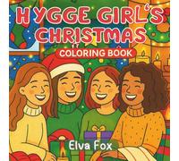 Hygge Girl's Christmas: Cute Bold and Easy coloring book