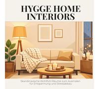 Hygge Home Interior Malbuch: Gemütliche Wohnräume & skandinavische Ästhetik • 24 entspannende Szenen: Einseitig bedruckt • Stressabbau & Achtsamkeit • Geschenk für Zuhause Liebhaber