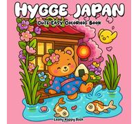 Hygge Japan: Cute coloring book for adults and teens with cute Japanese Scenes, Adorable Designs for Relaxation (Bold and Simple)