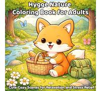 Hygge Nature Coloring Book for Adults: Cute Cozy Scenes for Relaxation and Stress Relief (Forest Tea Time)