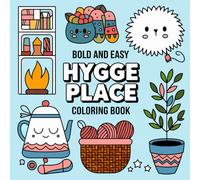 Hygge Place Coloring Book: Cozy Embrace of Colors