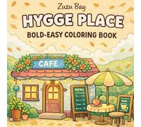 Hygge Place: Coloring Book for Adults and Teens: Bold and Easy Cozy Café Corners for Relaxation, Stress Relief & Creative Fun (Bold & Easy Cozy Coloring) (Cozy Coloring Series)
