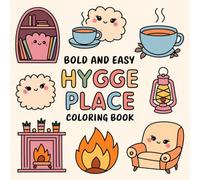 Hygge Place Colouring Book: Bold and easy