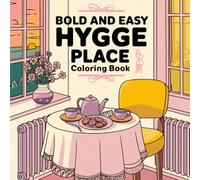 Hygge Place: Willkommen an deinem hyggeligen Lieblingsort.Mit 58 liebevollen Motiven zum Entspannen, Abschalten und Wohlfühlen ein. Genieße Momente ... beim Ausmalen die Kraft der Achtsamkeit