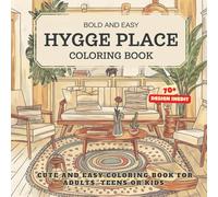Hygge Places: Cute and Easy Coloring Book for Adults, Teens or Kids, Simple Designs for Stress Relief
