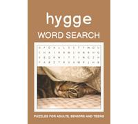 Hygge Word Search: 55 Cozy Puzzles to Inspire Relaxation, De-Stress, and Find Comfort in the Little Things | Large Print Wordsearch Book for Adults, Seniors, and Teens