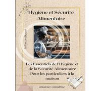Hygiène et Sécurité Alimentaire pour les particuliers