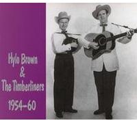 Hylo Brown & Timberliners - 1954-60