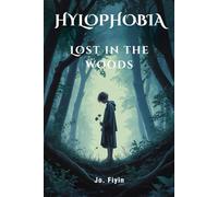 Hylophobia: Lost in the woods