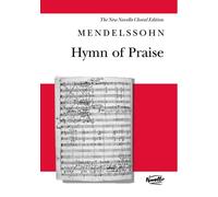 Hymn Of Praise: For 2 los Soprano, 2 Tenors, Mixed Chorus and Orchestra