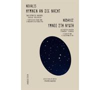 Hymnen an die Nacht: Gesamtausgabe: veröffentlichte Fassung und Handschrift - Zweisprachig Deutsch und Griechisch