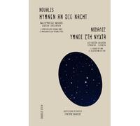 Hymnen an die Nacht: Gesamtausgabe: veröffentlichte Fassung und Handschrift - Zweisprachig Deutsch und Griechisch