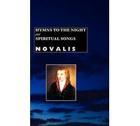 Hymns to the Night and Spiritual Songs (European Writers)