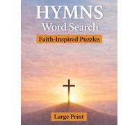 Hymns Word Search Large Print: Faith-Inspired Puzzles with 55 Word Searches, 12 Words Each, Solutions Included