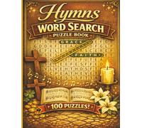 Hymns Word Search Puzzle Book: A Peaceful Puzzle Journey Through Beloved Hymns | A Comforting Puzzle Book for Quiet Reflection | A Puzzle Tribute to the Songs of Faith