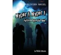 Hyper ! Hyper ! Juste À Côté Du Cœur (ebook)