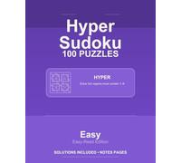 Hyper Sudoku - 100 Easy Puzzles - VOL1: 100 Puzzles - 8x10 (Sapiver Press Sudoku Series)