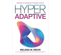 Hyperadaptive: Rewiring the Enterprise to Become Ai-native