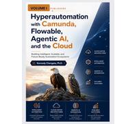 Hyperautomation with Camunda, Agentic AI, and the Cloud