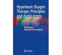 Hyperbaric Oxygen Therapy: Principles and Applications