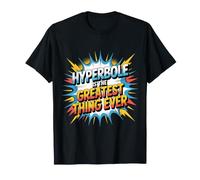 Hyperbole Is The Greatest Thing Ever Grammar Teacher - Camiseta