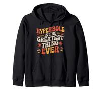 Hyperbole Is The Greatest Thing Ever Profesora de gramática Sudadera con Capucha