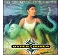 Hyperborea - Ten Years Under Earth