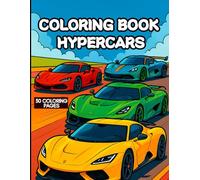 Hypercars - Coloring Book for Adults and Kids: 30 Dream Cars and Luxury Supercars to Color