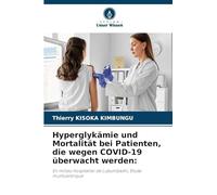 Hyperglykämie und Mortalität bei Patienten, die wegen COVID-19 überwacht werden: En milieu hospitalier de Lubumbashi, Etude multicentrique