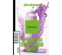 Hyperpop. Il pop nell'era del capitalismo digitale (Not)