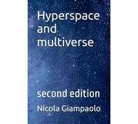Hyperspace and multiverse: second edition