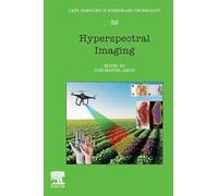 Imágenes hiperespectrales – Volumen 32 (Manejo de datos en ciencia y tecnología) – Elsevier