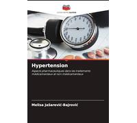 Hypertension: Aspects pharmaceutiques dans les traitements médicamenteux et non médicamenteux