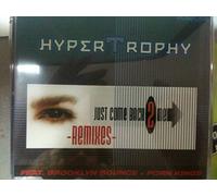 Hypertrophy - Just Come Back 2 Me(Remix) [Import]