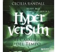 Hyperversum 3 - Il Cavaliere Del Tempo (audiolibro)