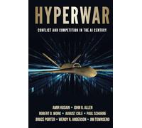 Hyperwar: Conflict and Competition in the AI Century