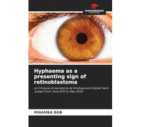 Hyphaema as a presenting sign of retinoblastoma: at Cliniques Universitaires de Kinshasa and Hôpital Saint Joseph from June 2013 to May 2020