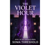 HYPNAGOGIC: THE VIOLET HOUR (The Threshold Series)