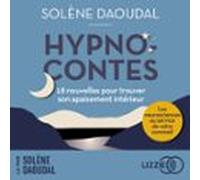 Hypnocontes - 18 Nouvelles Pour Trouver Son Apaisement Intérieur (audi
