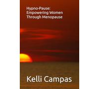 Hypnopause: Empowering Women Through Menopause
